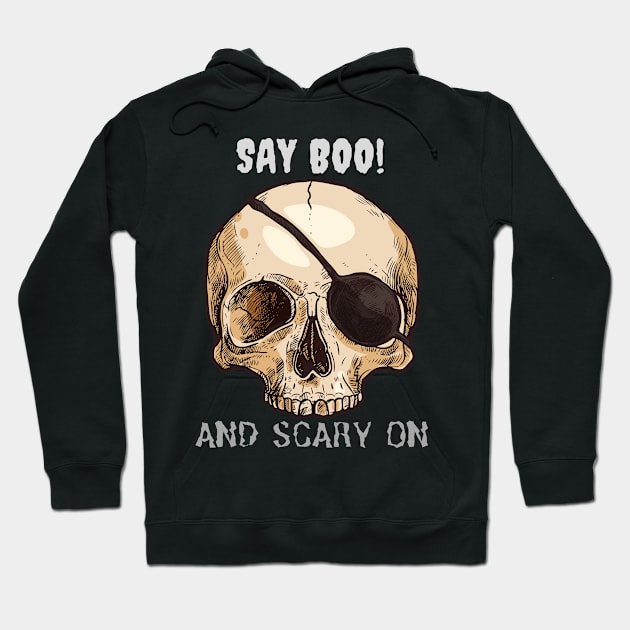 Say boo and scary on Hoodie by Kachanan@BoonyaShop